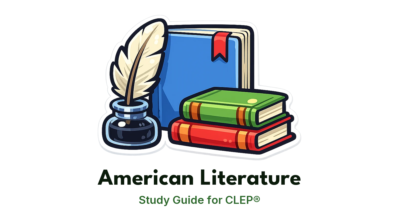 CLEP American Literature study guide: illustration of a quill, an inkwell and classic novels in front of a study booklet