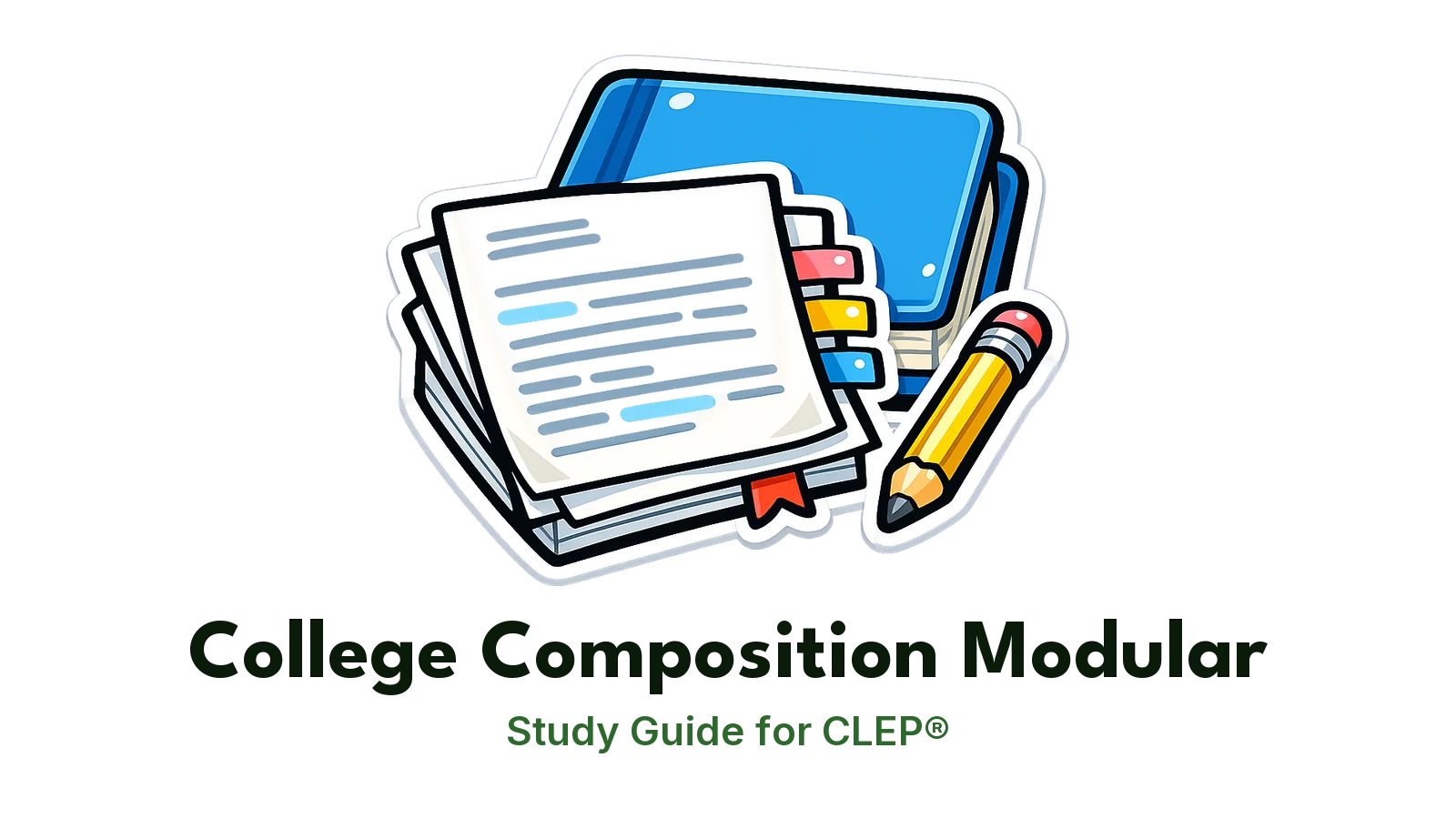 CLEP College Composition Modular study guide: illustration of essay pages with sticky tabs and a pencil in front of a study booklet