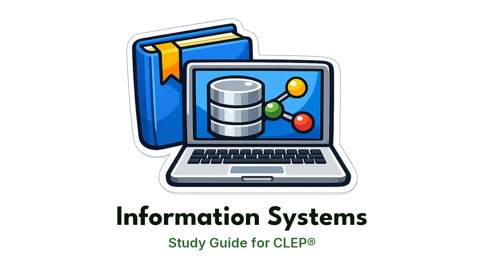 CLEP Information Systems study guide: illustration of a laptop, a database and network nodes in front of a study booklet