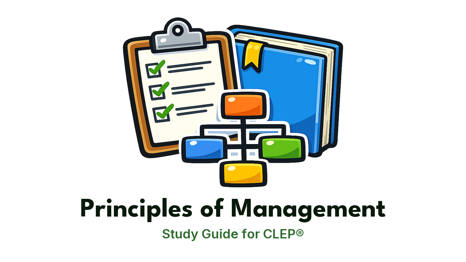 CLEP Principles of Management study guide: illustration of a clipboard checklist and an organization chart in front of a study booklet
