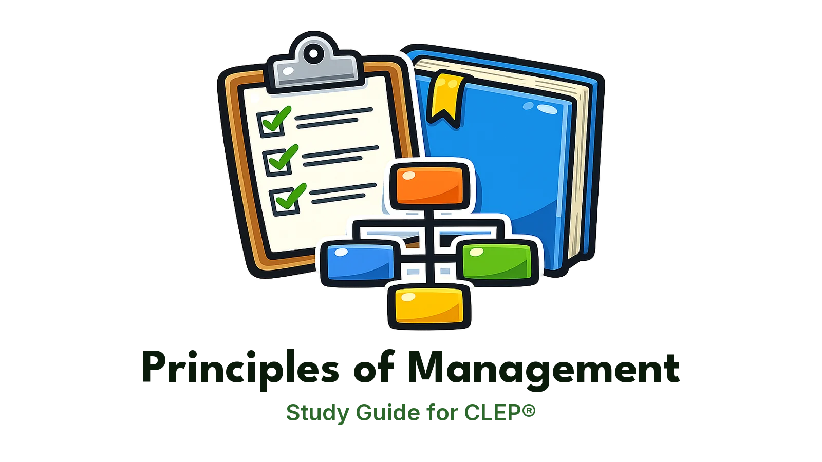 CLEP Principles of Management study guide: illustration of a clipboard checklist and an organization chart in front of a study booklet