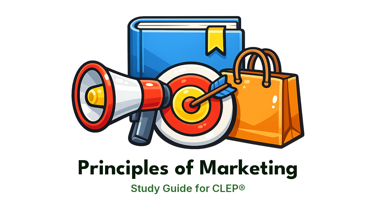 CLEP Principles of Marketing study guide: illustration of a megaphone, a target and a shopping bag in front of a study booklet