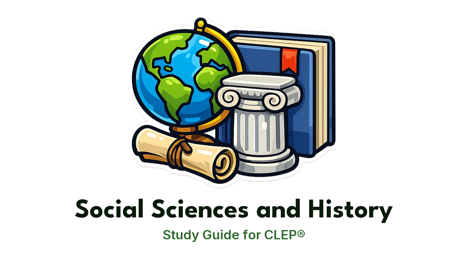 CLEP Social Sciences and History study guide: illustration of a globe, a scroll and a column in front of a study booklet