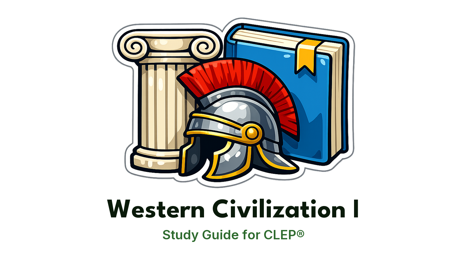 CLEP Western Civilization I study guide: illustration of a Greek column and a Roman helmet in front of a study booklet