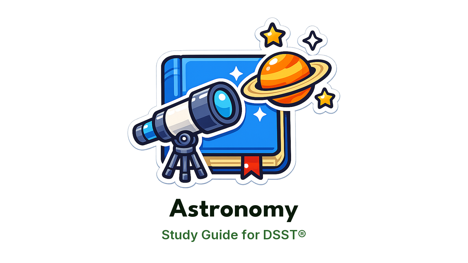 DSST Astronomy study guide: illustration of a telescope, a ringed planet and stars in front of a study booklet