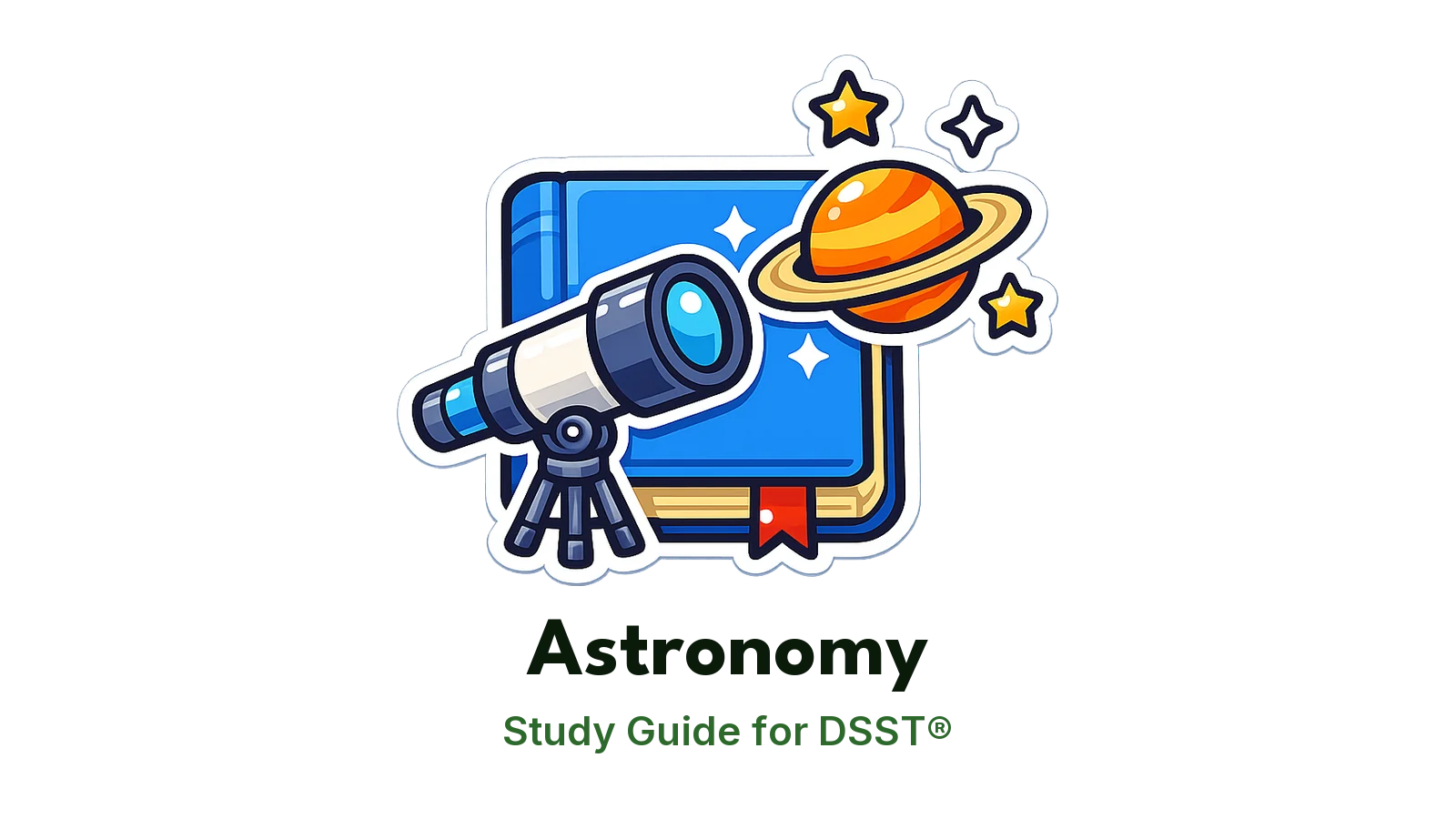 DSST Astronomy study guide: illustration of a telescope, a ringed planet and stars in front of a study booklet