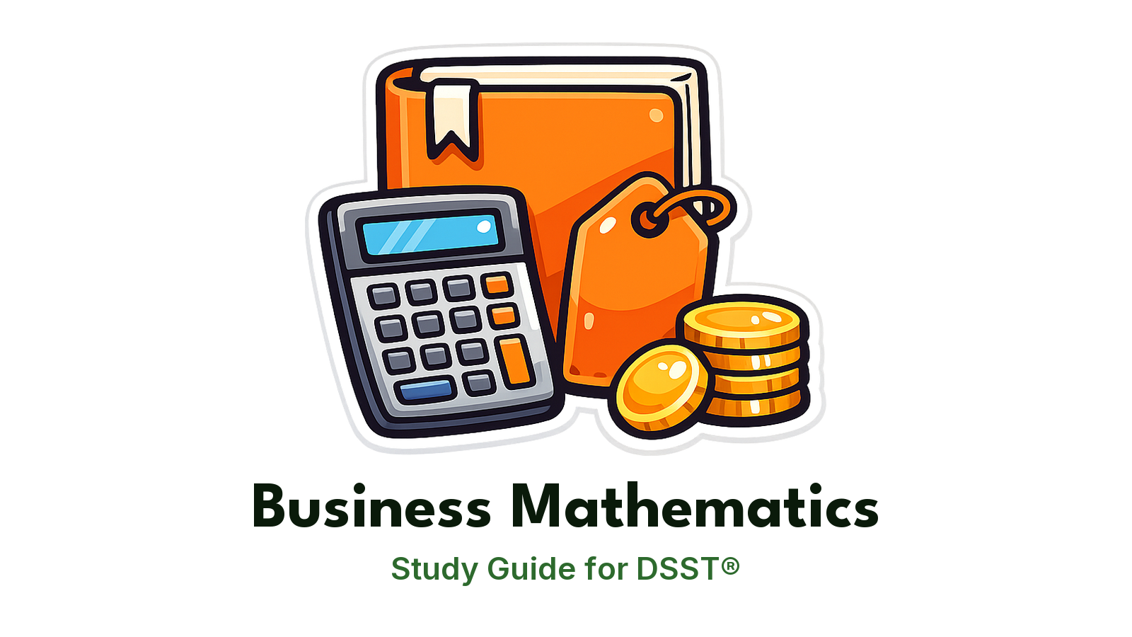 DSST Business Mathematics study guide: illustration of a calculator, a price tag and coins in front of a study booklet