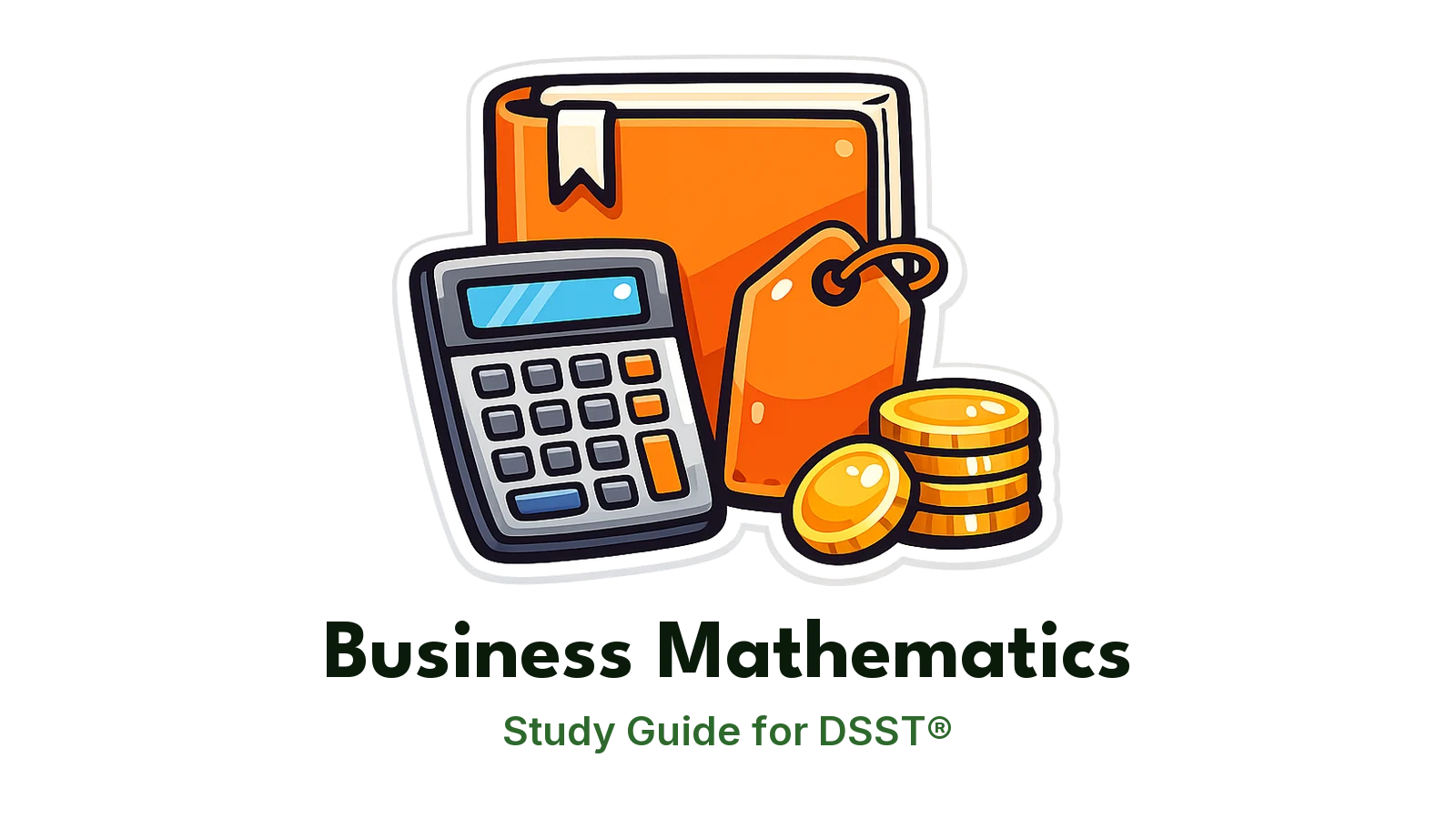 DSST Business Mathematics study guide: illustration of a calculator, a price tag and coins in front of a study booklet