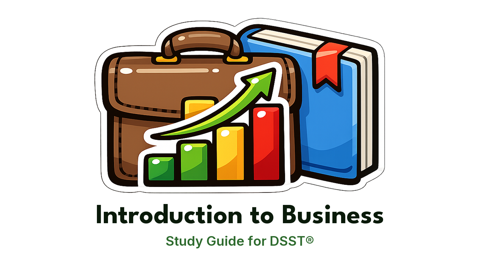 DSST Introduction to Business study guide: illustration of a briefcase and a rising bar chart in front of a study booklet