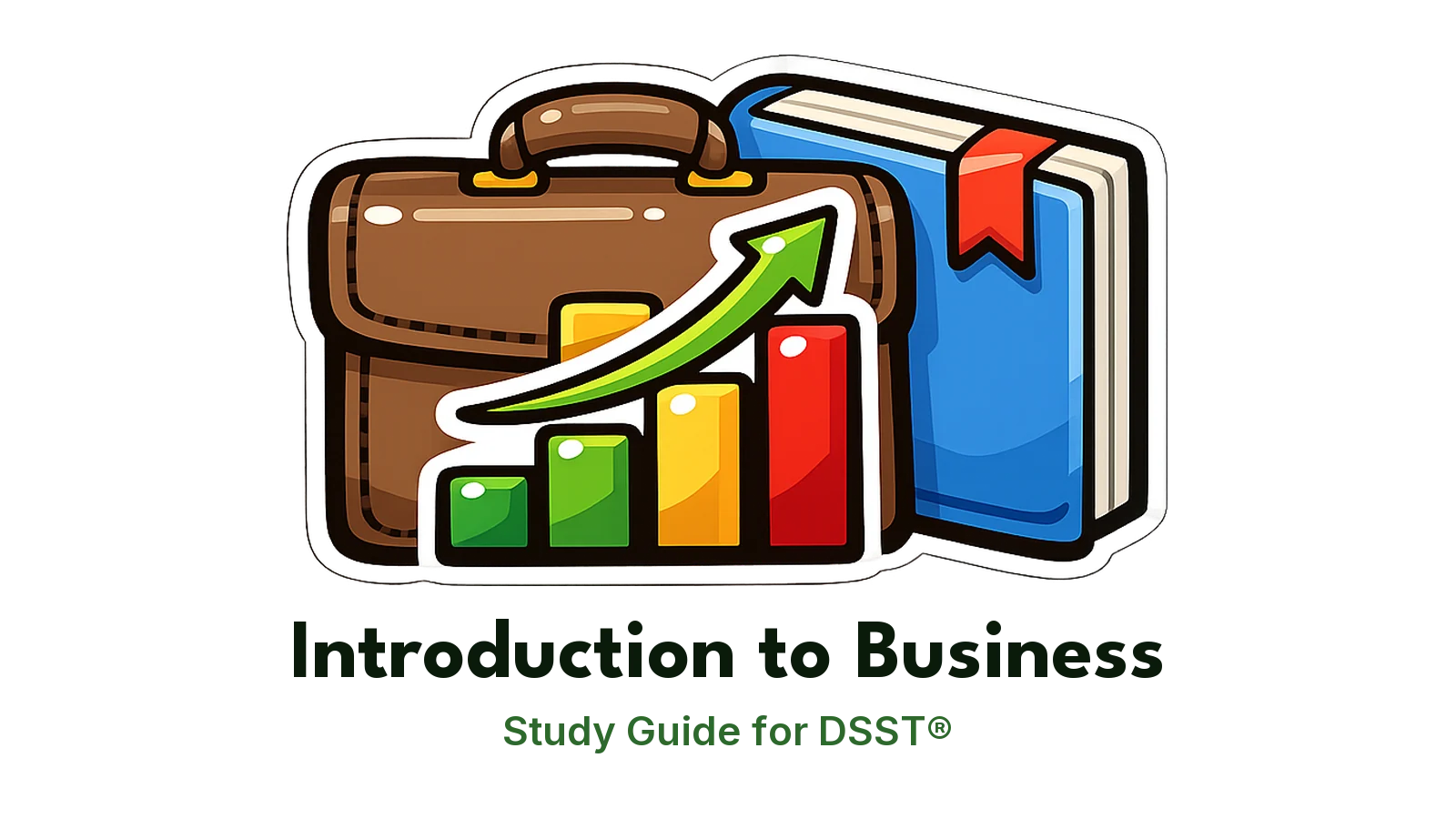 DSST Introduction to Business study guide: illustration of a briefcase and a rising bar chart in front of a study booklet