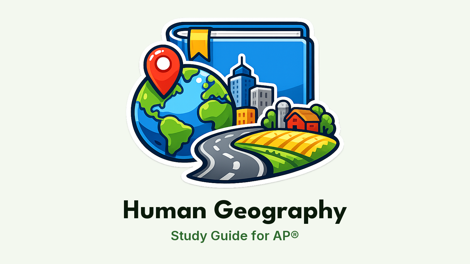 AP® Human Geography study guide: illustration of a globe with a pin, a city skyline and a farm in front of a study booklet
