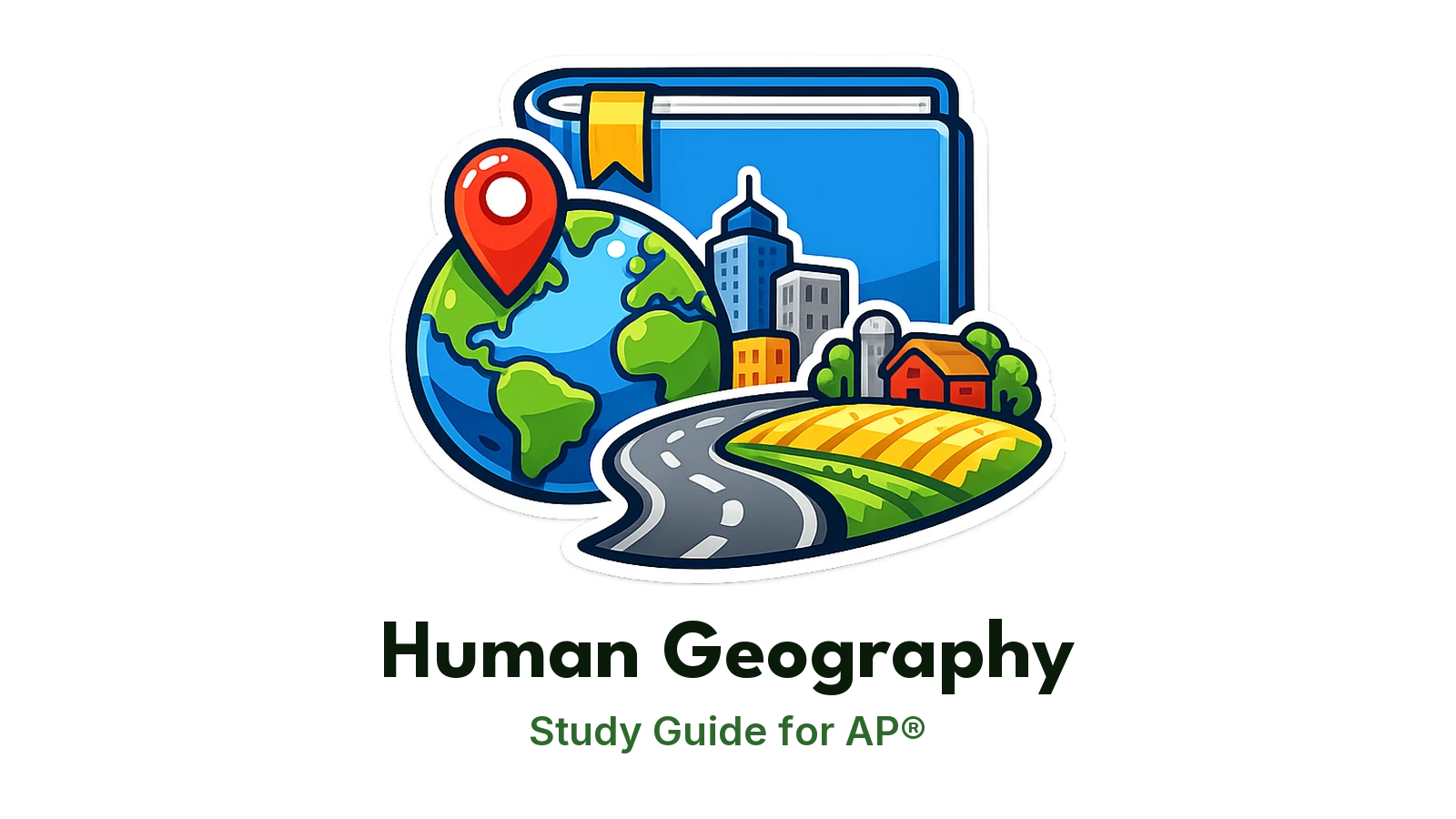 AP® Human Geography study guide: illustration of a globe with a pin, a city skyline and a farm in front of a study booklet
