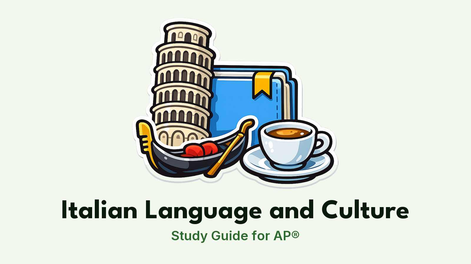 AP® Italian Language and Culture study guide: illustration of the Leaning Tower of Pisa, a gondola and an espresso cup in front of a study booklet