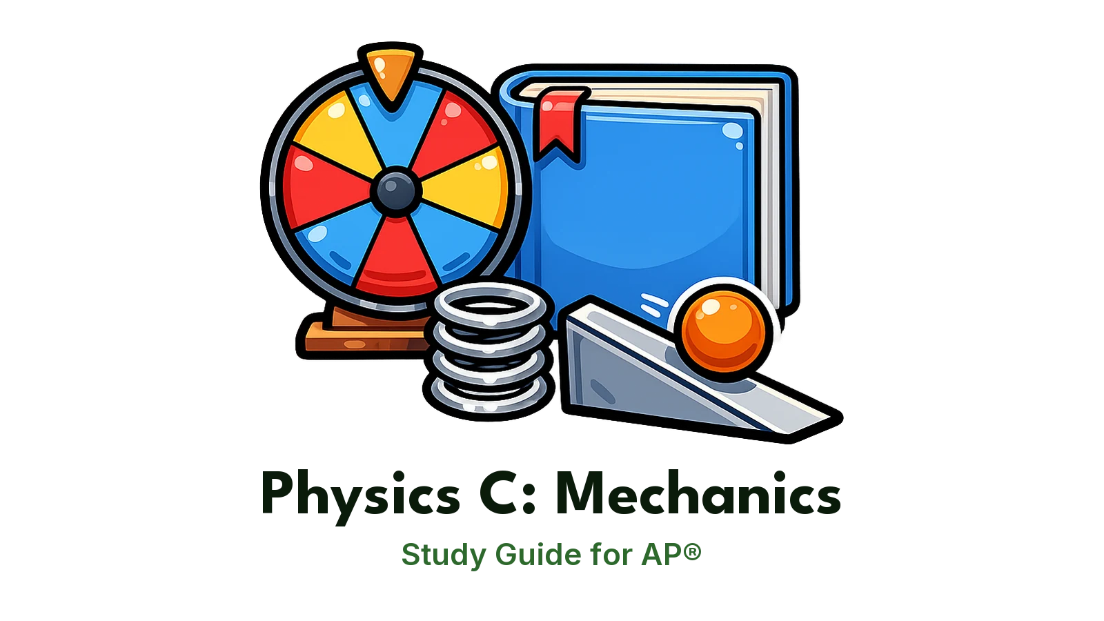 AP® Physics C: Mechanics study guide: illustration of a wheel, a spring and a ball on a ramp in front of a study booklet