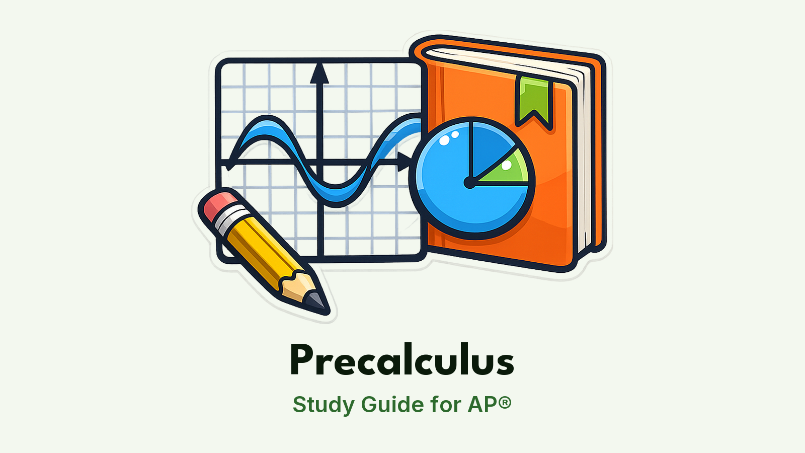 AP® Precalculus study guide: illustration of a coordinate grid with a wave, a unit circle and a pencil in front of a study booklet