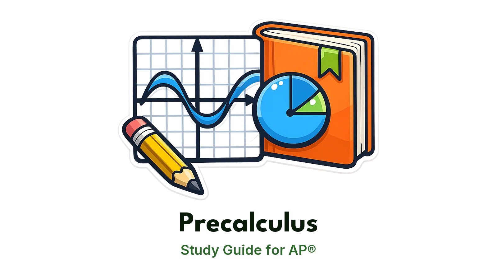 AP® Precalculus study guide: illustration of a coordinate grid with a wave, a unit circle and a pencil in front of a study booklet